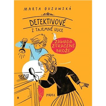

Detektivové z Tajemné 5 Záhada zmizelé