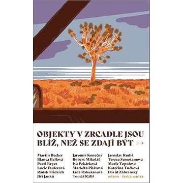 

Objekty v zrcadle jsou blíž, než se zdají být