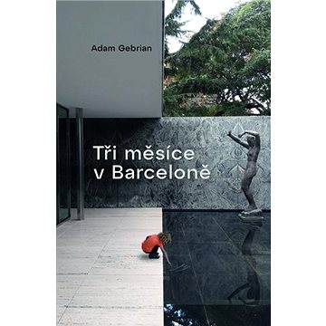 

Tři měsíce v Barceloně