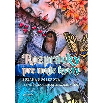 

Rozprávky pre moje kvety