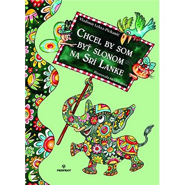 

Chcel by som byť slonom na Srí Lanke