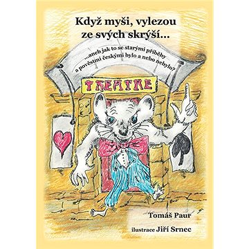 

Když myši vylezou ze svých skrýší
