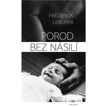

Porod bez násilí