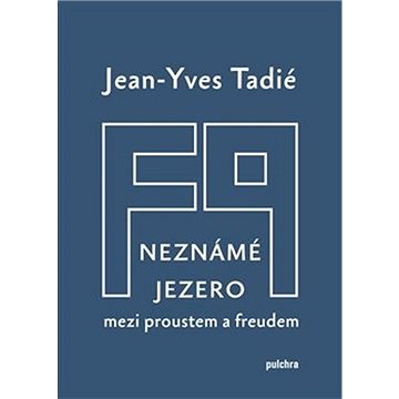 

Neznámé jezero: Mezi Proustem a Freudem
