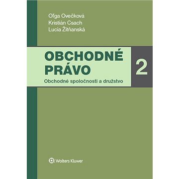 

Obchodné právo 2: Obchodné spoločnosti a družstvo