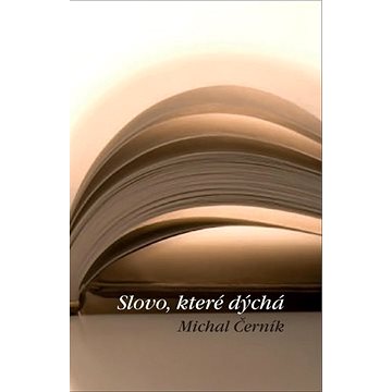 

Slovo, které dýchá