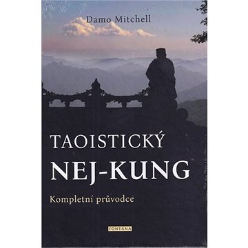 

Taoistický NEJ-KUNG: Kompletní průvodce