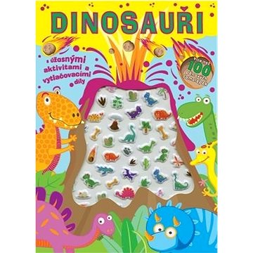 

Dinosauři: s úžasnými aktivitami a vytlačovacími díly