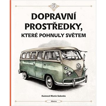 

Dopravní prostředky, které pohnuly světem