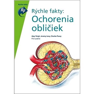 

Rýchle fakty: Ochorenia obličiek