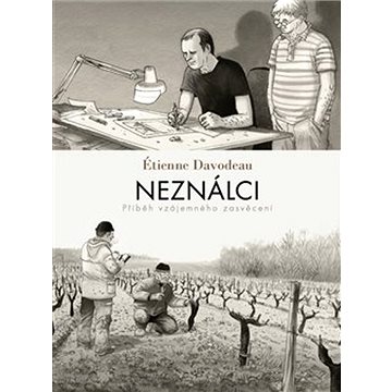 

Neználci: Příběh vzájemného zasvěcení