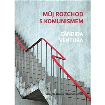 

Můj rozchod s komunismem