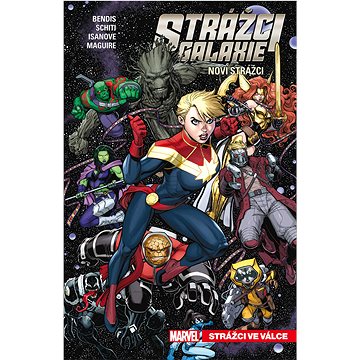 

Strážci galaxie Noví Strážci Strážci ve válce
