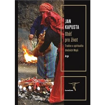 

Oběť pro život: Tradice a spiritualita dnešních Mayů