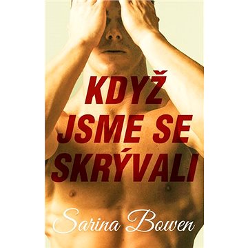 

Když jsme se skrývali