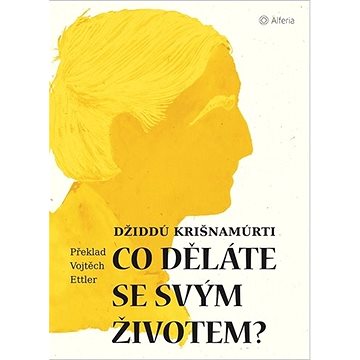 

Co děláte se svým životem