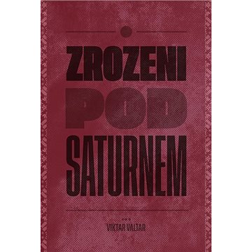 

Zrozeni pod Saturnem