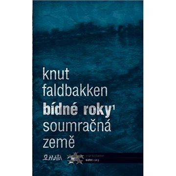 

Bídné roky I: Soumračná země