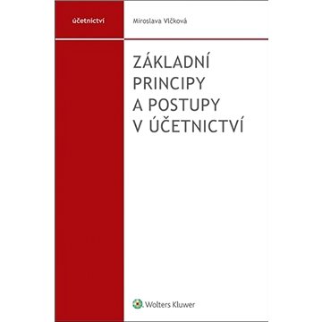 

Základní principy a postupy v účetnictví