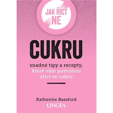 

Jak říct ne cukru: snadné tipy, které vám pomohou zříct se cukru