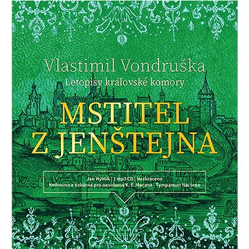 

Mstitel z Jenštejna: Letopisy královské komory