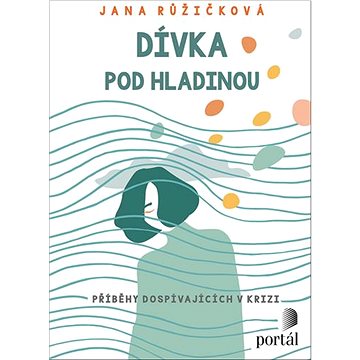 

Dívka pod hladinou: Příběhy dospívajících v krizi