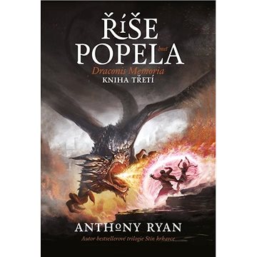 

Říše popela: Draconis Memoria, kniha třetí