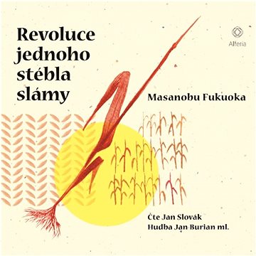 

Revoluce jednoho stébla slámy