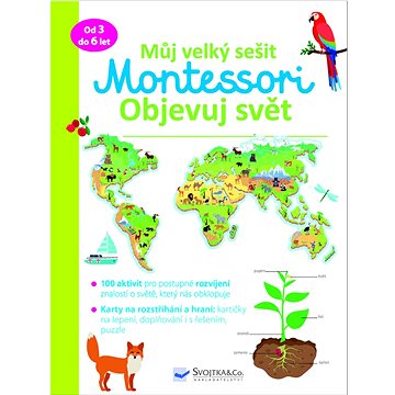 

Můj velký sešit Montessori Objevuj svět