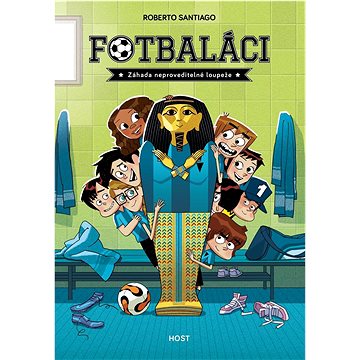 

Fotbaláci Záhada neproveditelné loupeže