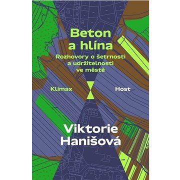 

Beton a hlína: Rozhovory o šetrnosti a udržitelnosti ve městě