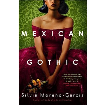 

Mexican Gothic