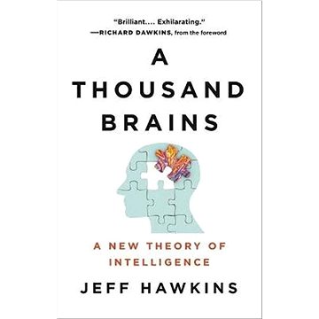 A Thousand Brains: A New Theory of Intelligence - Kniha