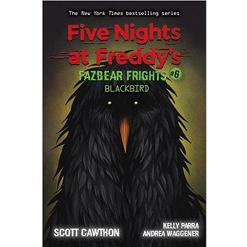 

Five Nights at Freddy's: Fazbear Frights 06: Blackbird