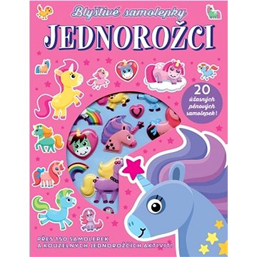 

Jednorožci: Přes 150 samolepek a kouzelných jednorožčích aktivit