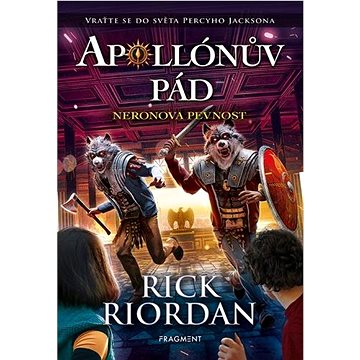 

Apollónův pád Neronova pevnost: Vraťte se do světa Percyho Jacksona