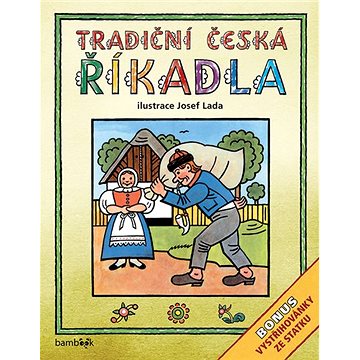 

Tradiční česká ŘÍKADLA Josef Lada: Bonus - vystřihovánky ze statku