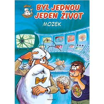 

Byl jednou jeden život Mozek