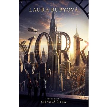 

YORK: Stínová šifra: Kniha první