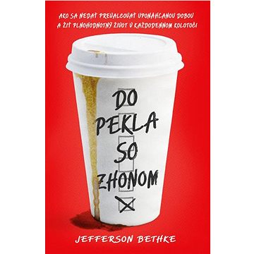 

Do pekla so zhonom