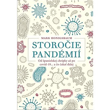 

Storočie pandémií: Od španielskej chrípky až po covid-19... a čo čakať ďalej