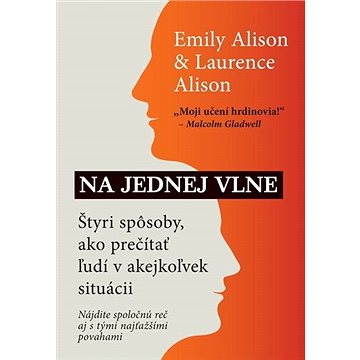

Na jednej vlne: Štyri spôsoby, ako prečítať ľudí v akejkoľvek situácii