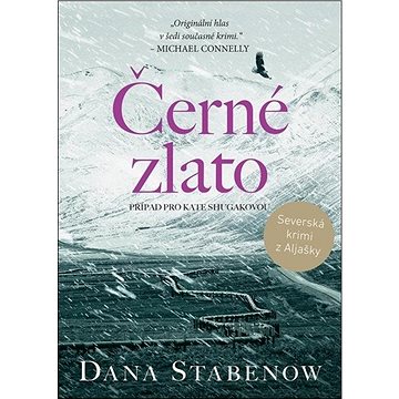 

Černé zlato: Případ pro Kate Shugakovou