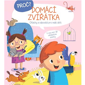 

Proč Domácí zvířátka