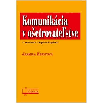 

Komunikácia v ošetrovateľstve
