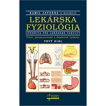 

Lekárska fyziológia: Učebnica pre lekárske fakulty - Prvý a druhý diel