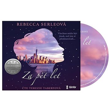 

Za pět let: Všechno může být jinak, než jste si představovali