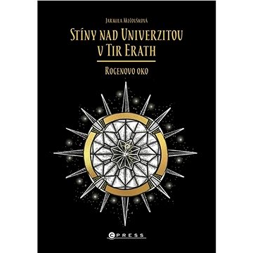 

Stíny nad Univerzitou v Tir Erath: Rogenovo oko