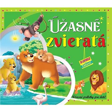 

Úžasné zvieratá: 3D leporelo