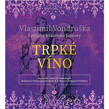 

Trpké víno: Letopisy královské komory